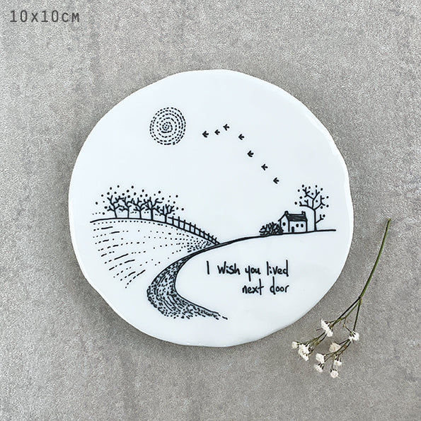 Countryside coaster - Wish you lived next door