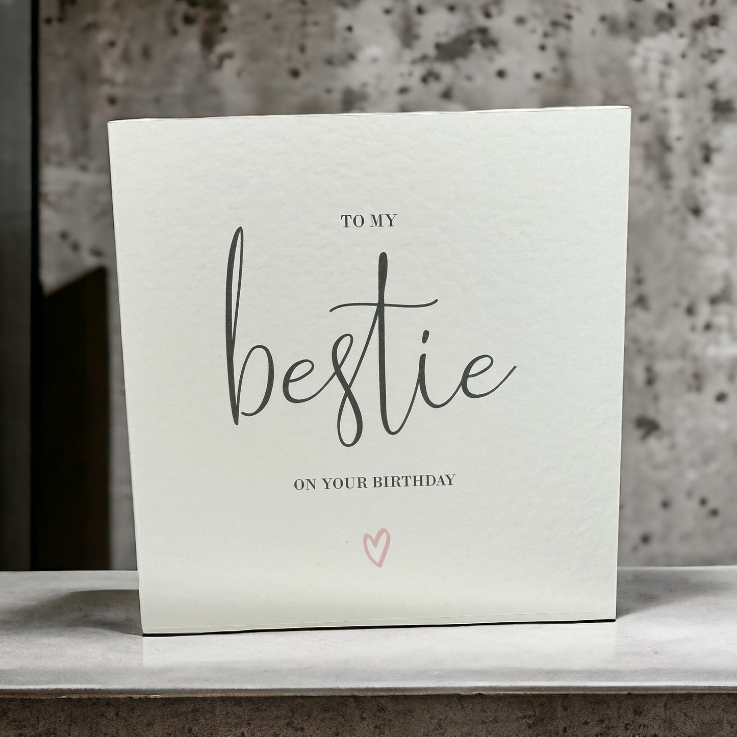 Handcrafted 'TO MY BESTIE ON YOUR BIRTHDAY' square card