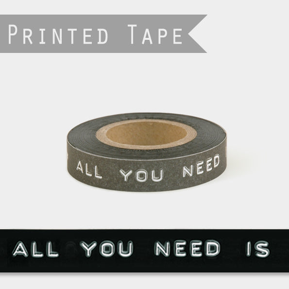 Black printed tape - All you need is love