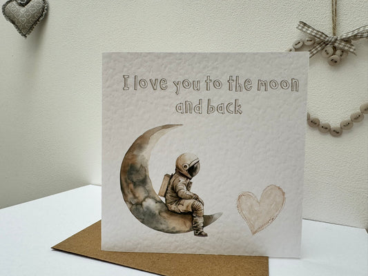 Handcrafted "I LOVE YOU TO THE MOON AND BACK" card