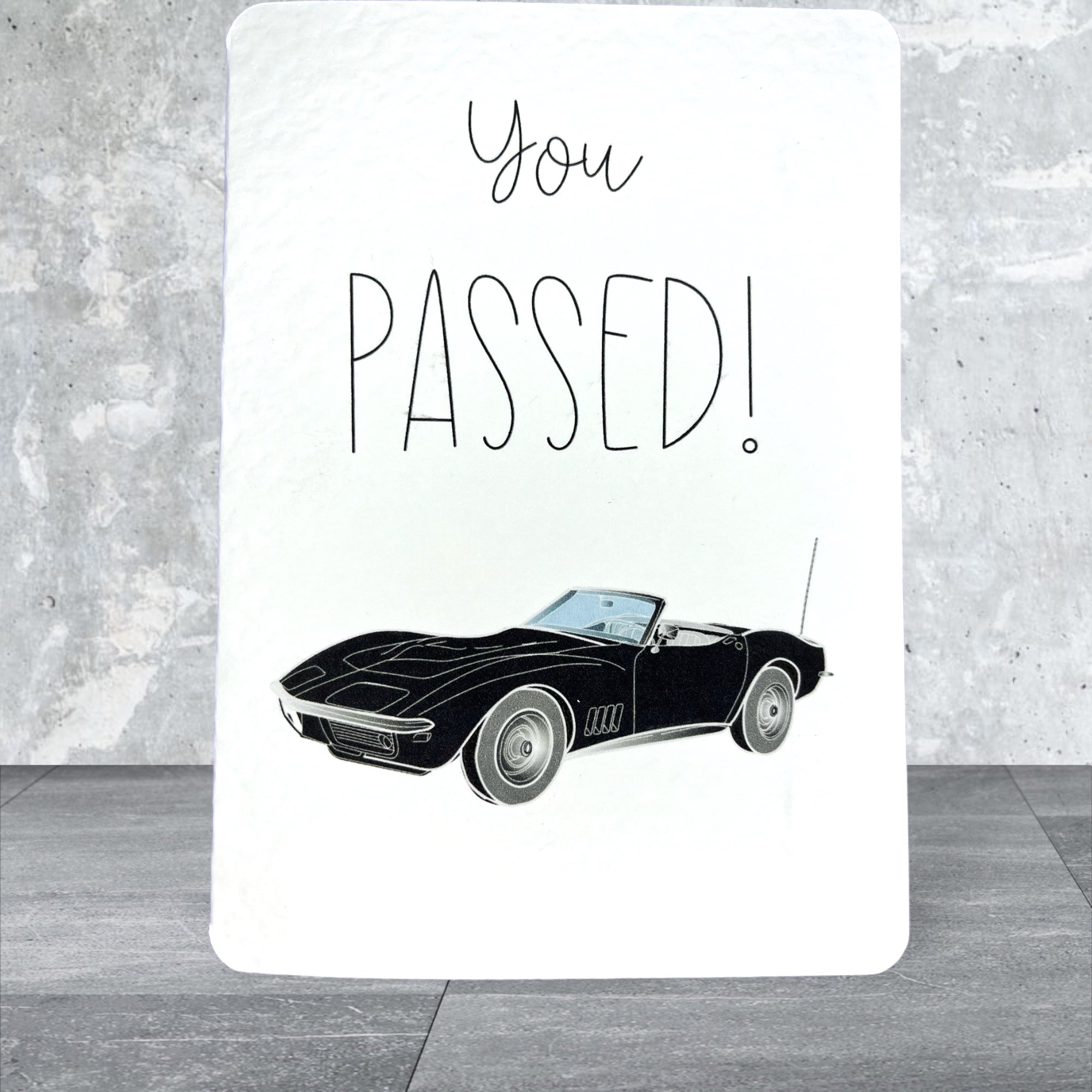 Handcrafted 'YOU PASSED' card – the little things