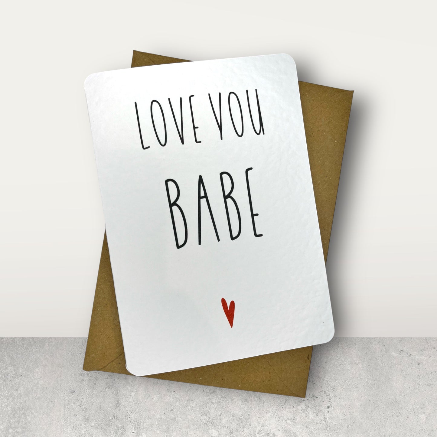 Handcrafted 'LOVE YOU BABE' card