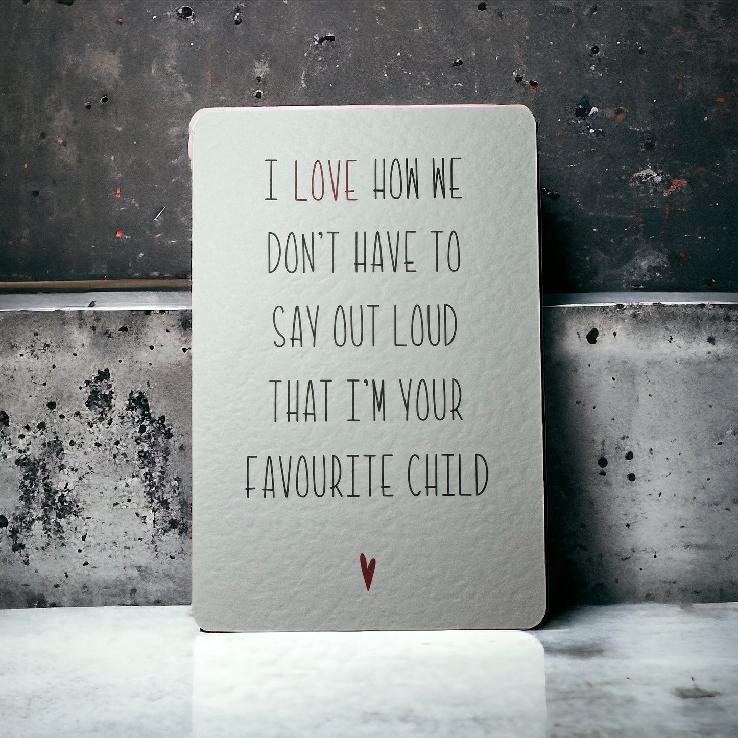 Handcrafted 'FAVOURITE CHILD'  Mother's day card