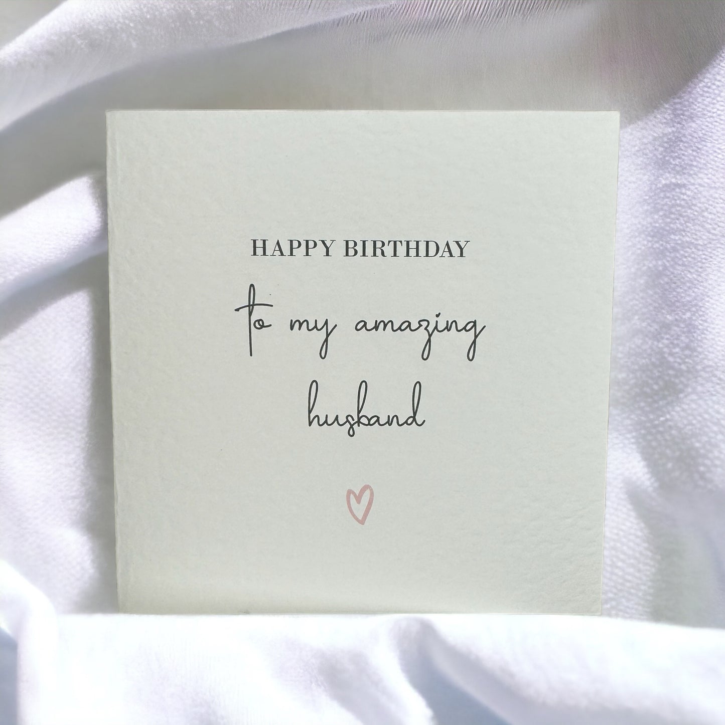 Handcrafted 'HAPPY BIRTHDAY TO MY AMAZING HUSBAND' square card