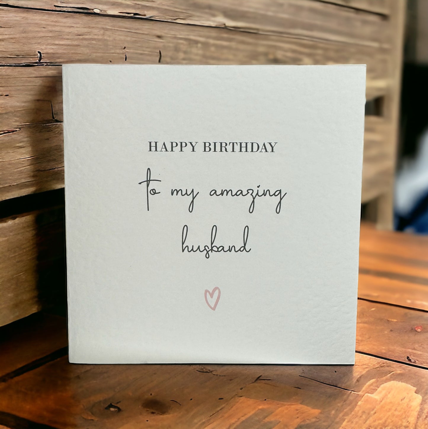 Handcrafted 'HAPPY BIRTHDAY TO MY AMAZING HUSBAND' square card