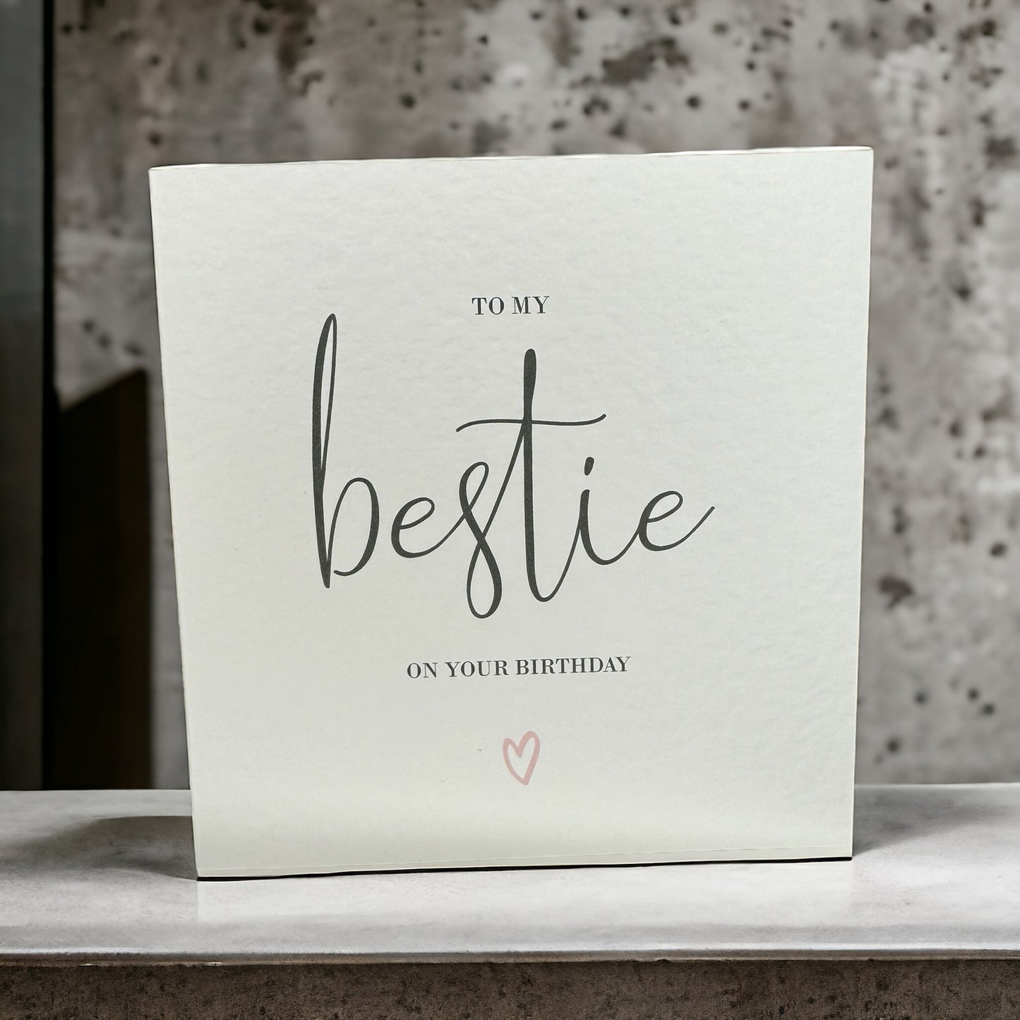 Handcrafted 'TO MY BESTIE ON YOUR BIRTHDAY' square card