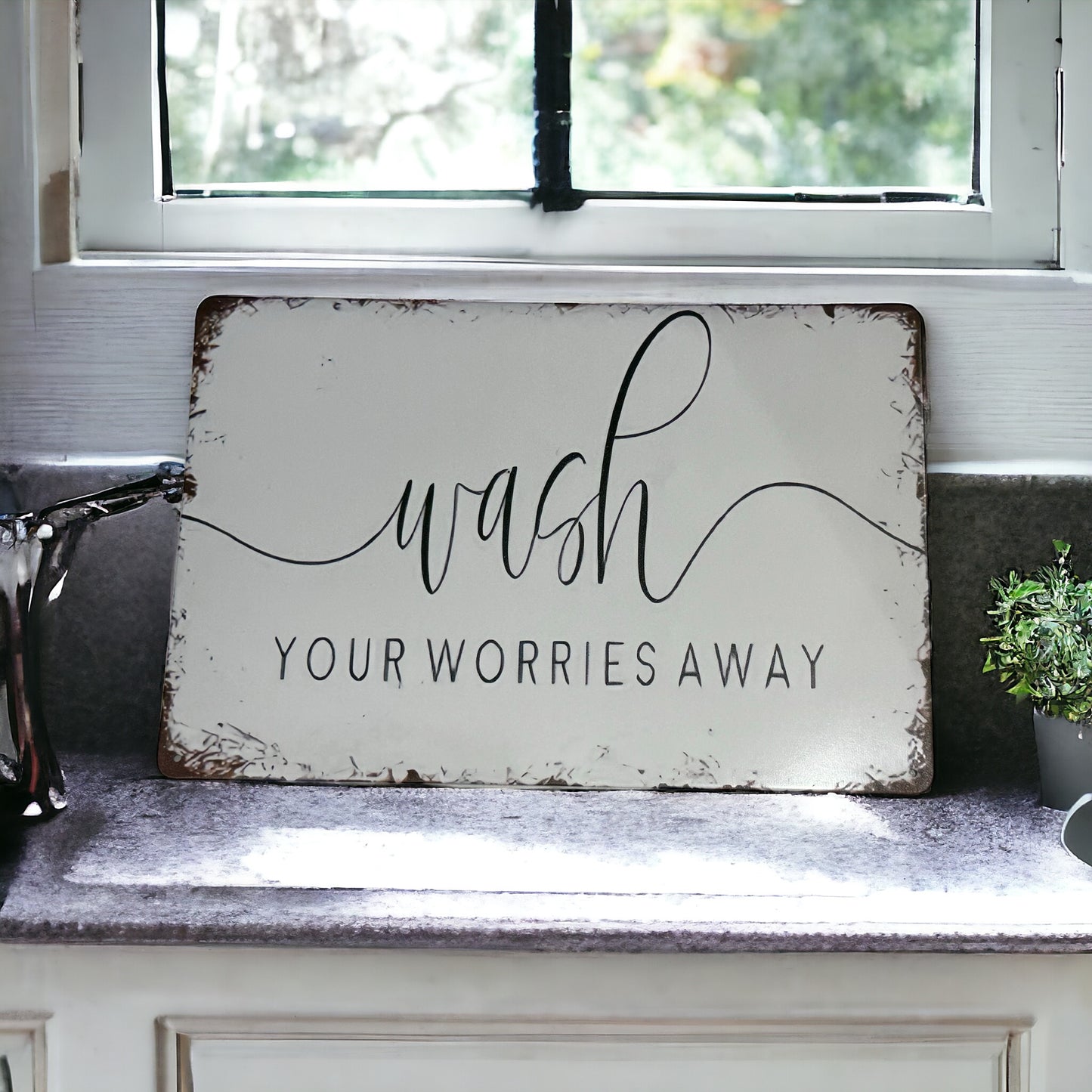 WASH YOUR WORRIES AWAY metal sign plague