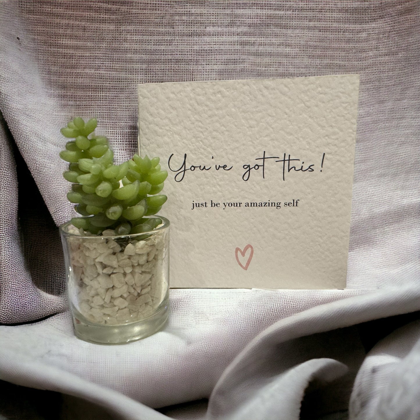 Handcrafted YOU'VE GOT THIS! JUST BE YOUR AMAZING SELF square card